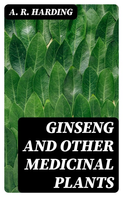 Ginseng and Other Medicinal Plants