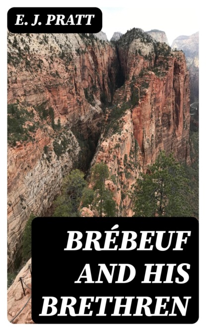 Brébeuf and His Brethren