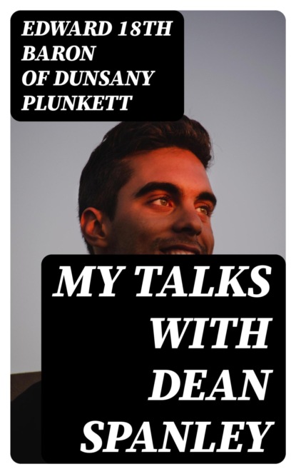 My Talks with Dean Spanley