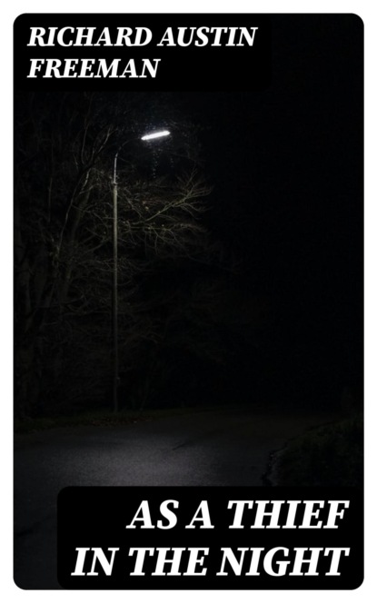 As a Thief in the Night