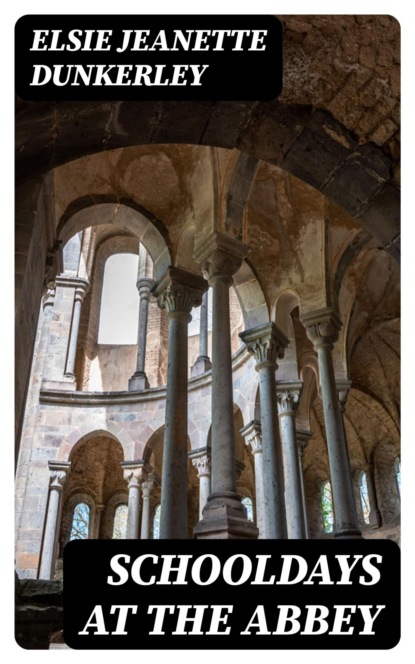 Schooldays at the Abbey