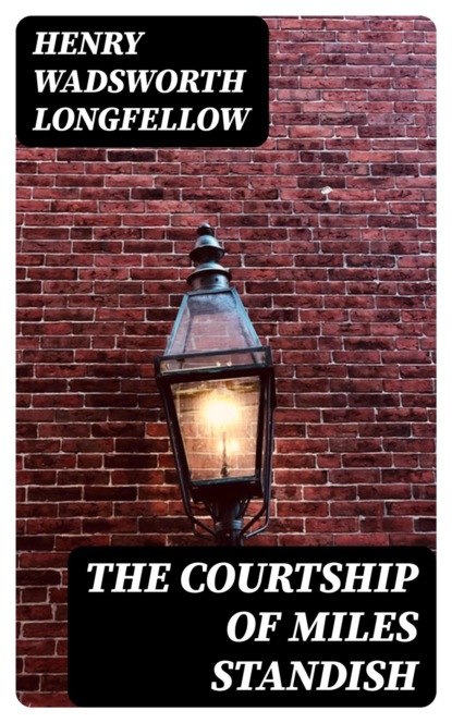 The Courtship of Miles Standish