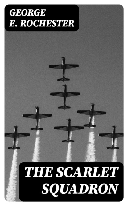 The Scarlet Squadron