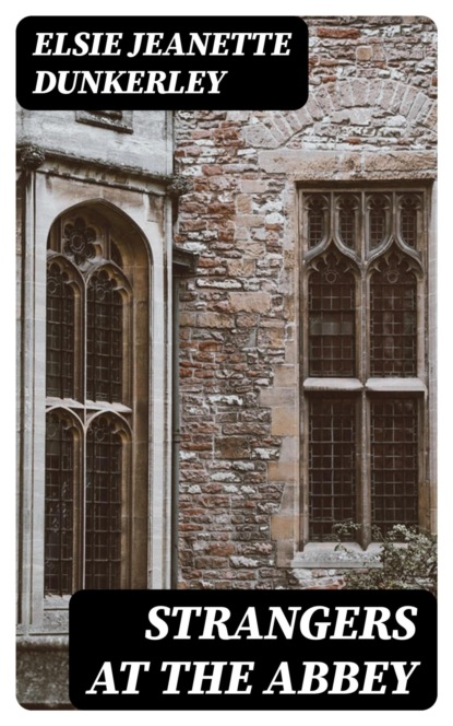 Strangers at the Abbey