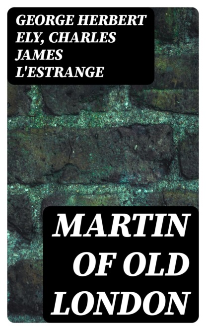 Martin of Old London