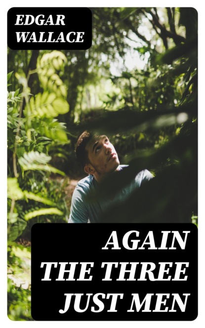 Again the Three Just Men