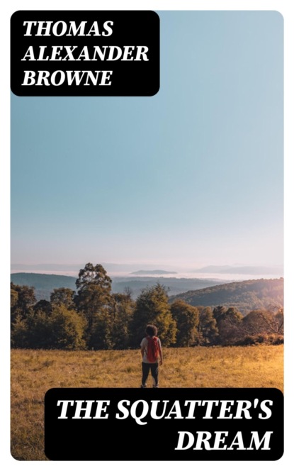 The Squatter's Dream