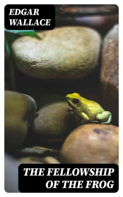The Fellowship of the Frog