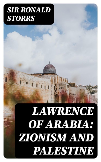 Lawrence of Arabia: Zionism and Palestine