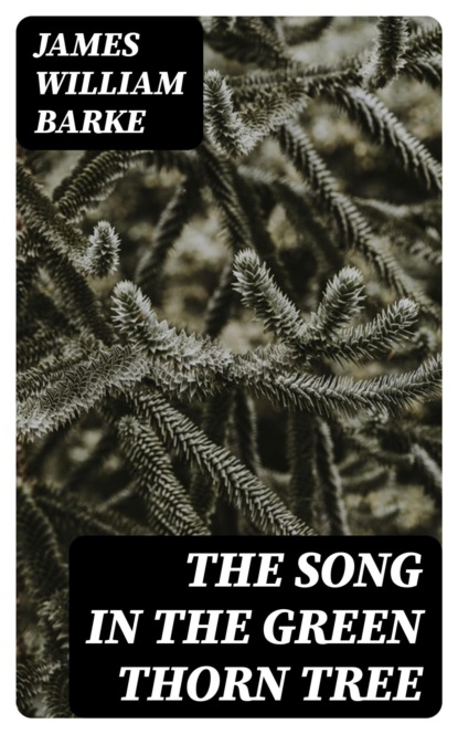 The Song in the Green Thorn Tree