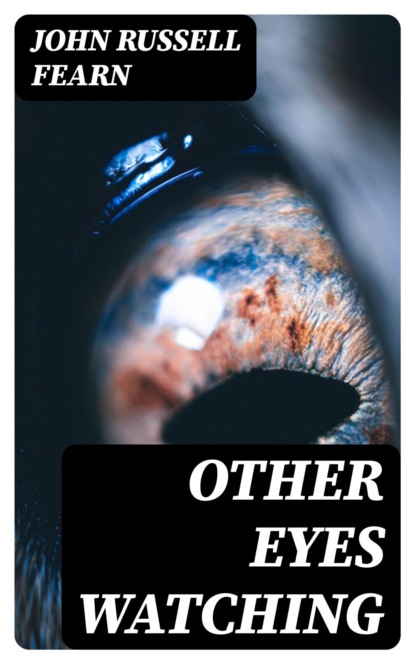 Other Eyes Watching
