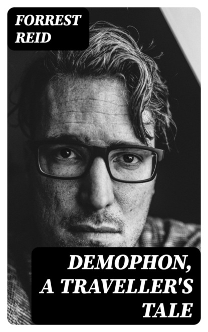 Demophon, a Traveller's Tale