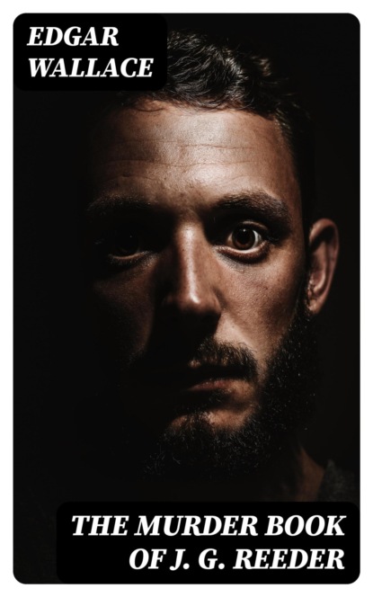 The Murder Book of J. G. Reeder