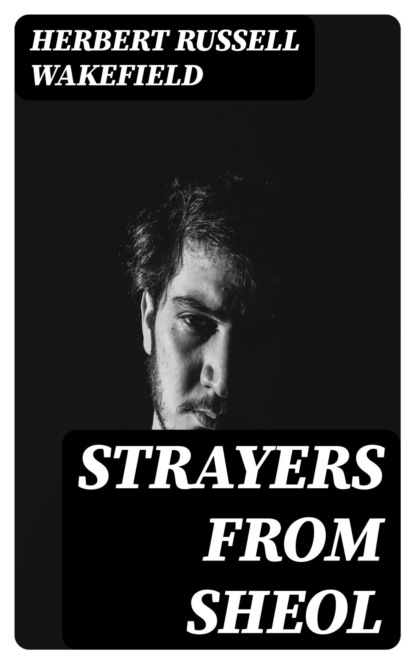 Strayers from Sheol