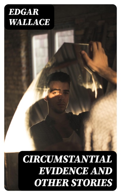 Circumstantial Evidence and Other Stories