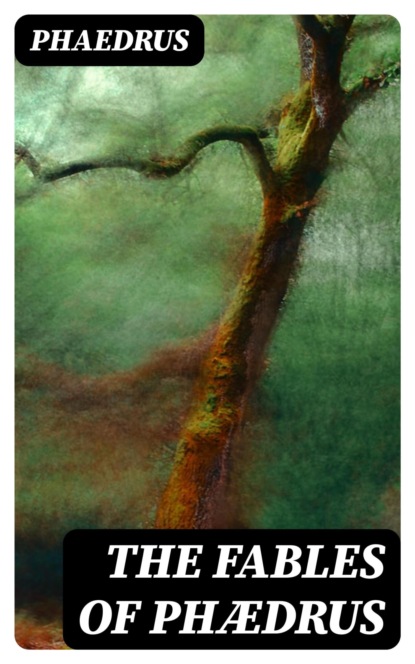 The Fables of Phædrus