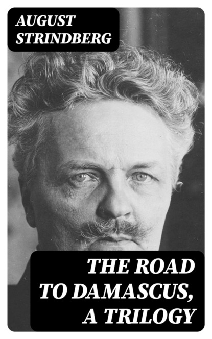 The Road to Damascus, a Trilogy