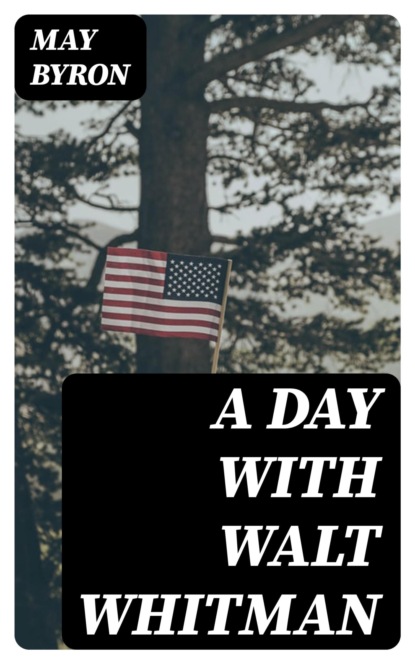 A Day with Walt Whitman