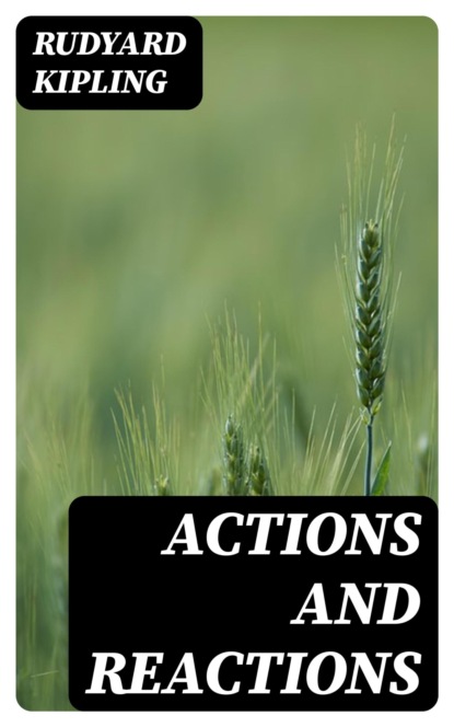 Actions and Reactions