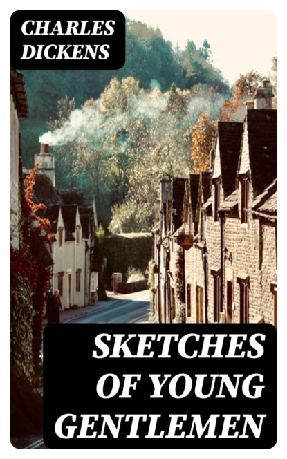 Sketches of Young Gentlemen