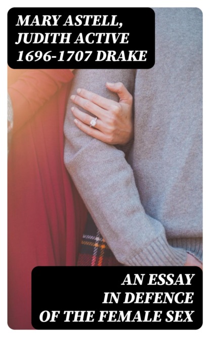An essay in defence of the female sex