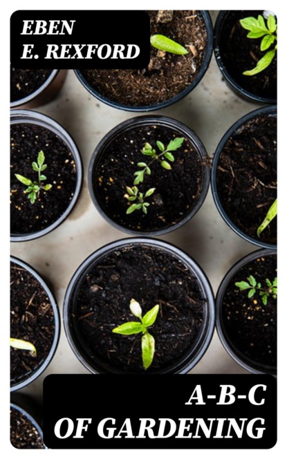 A-B-C of Gardening