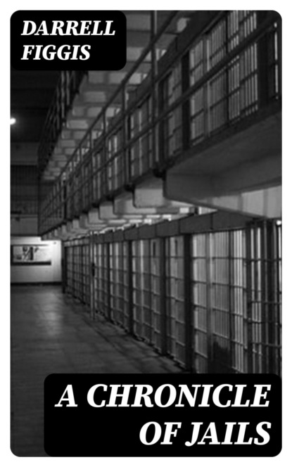 A Chronicle of Jails