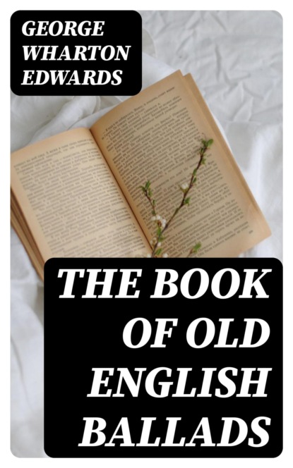 The Book of Old English Ballads