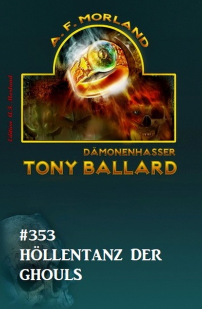 Höllentanz der Ghouls: Tony Ballard 353