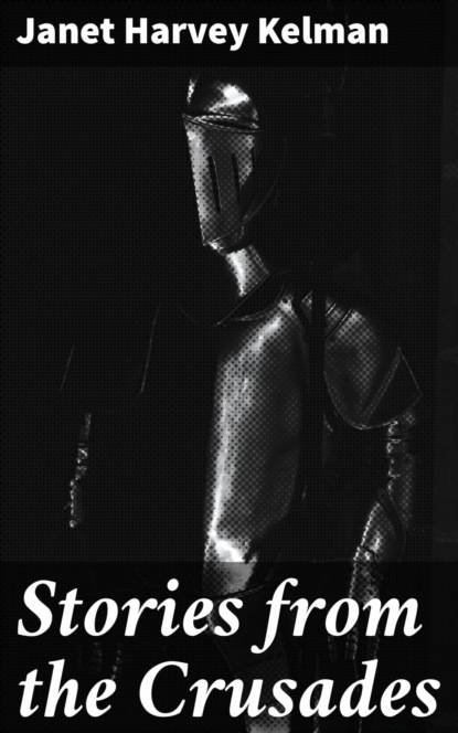 Stories from the Crusades