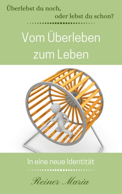 Vom Überleben zum Leben