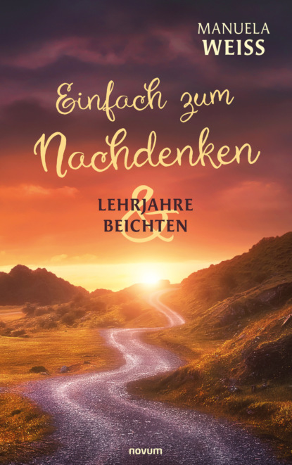 Einfach zum Nachdenken – Lehrjahre & Beichten