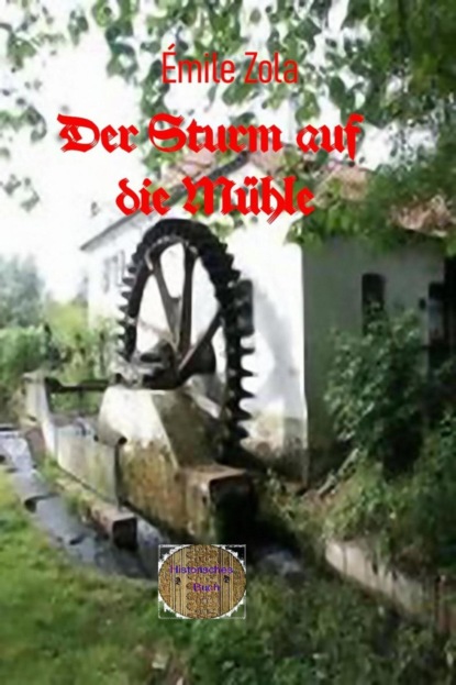 Der Sturm auf die Mühle
