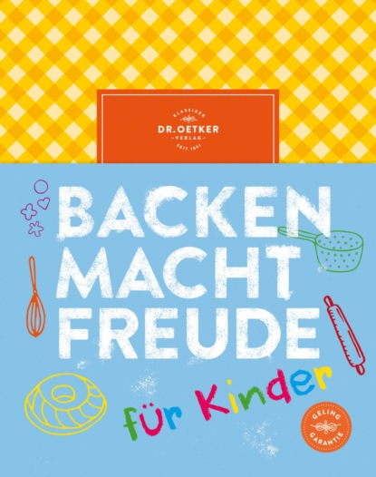 Backen macht Freude für Kinder