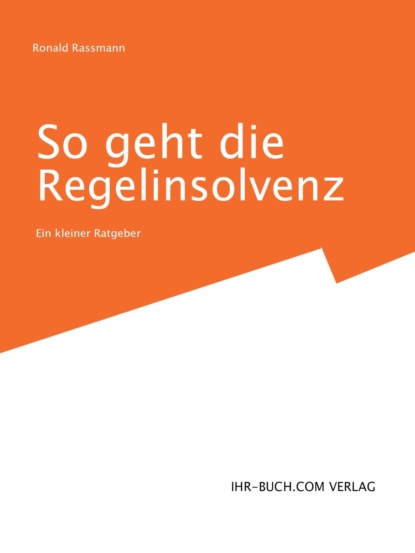 So geht die Regelinsolvenz
