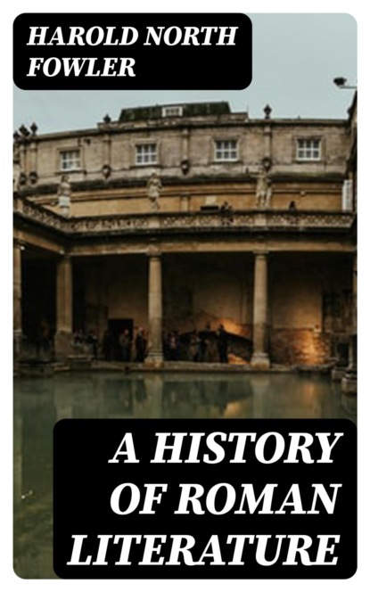 A History of Roman Literature