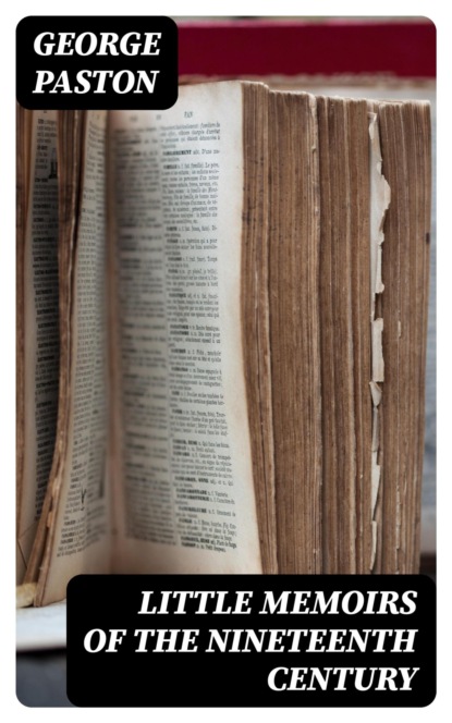 Little Memoirs of the Nineteenth Century