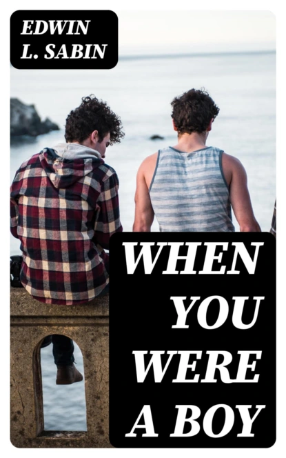 When You Were a Boy