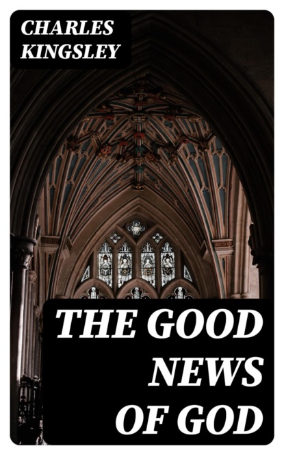 The Good News of God