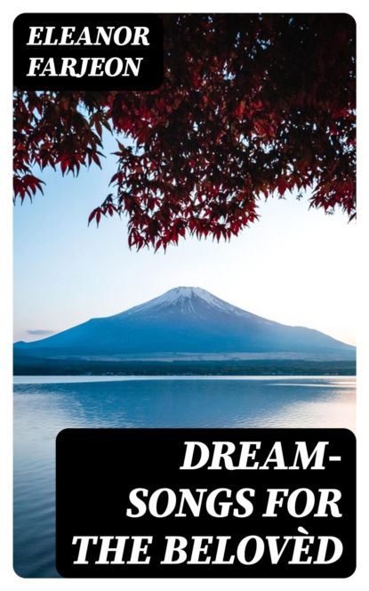 Dream-Songs for the Belovèd