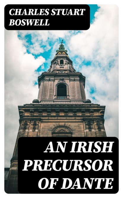 An Irish Precursor of Dante