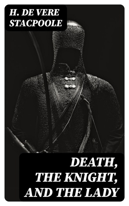 Death, the Knight, and the Lady