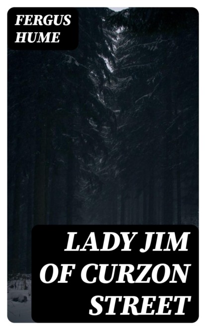 Lady Jim of Curzon Street