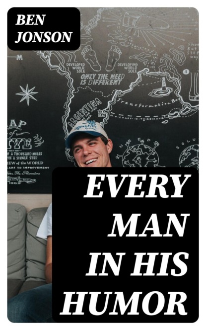Every Man in His Humor