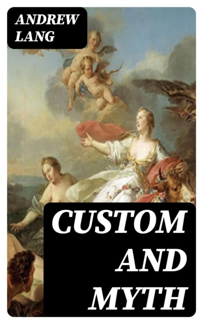 Custom and Myth
