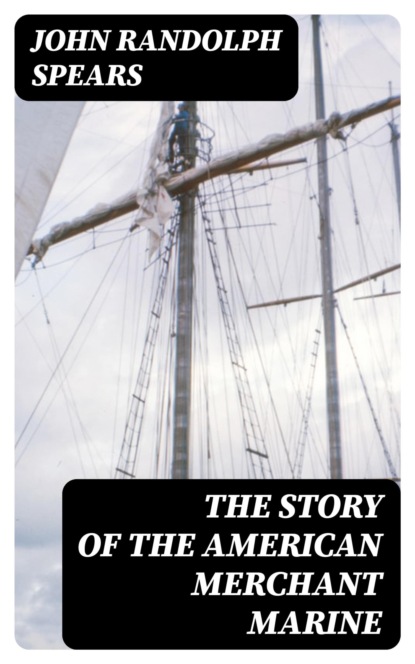 The Story of the American Merchant Marine
