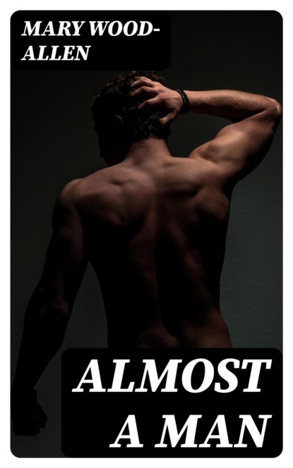 Almost A Man