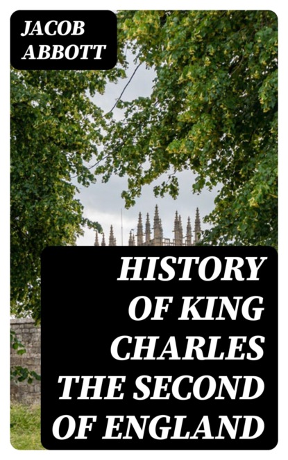History of King Charles the Second of England