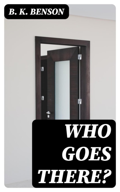 Who Goes There?
