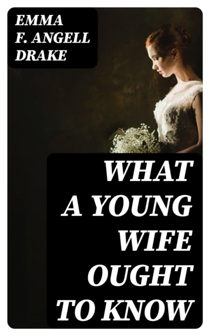 What a Young Wife Ought to Know